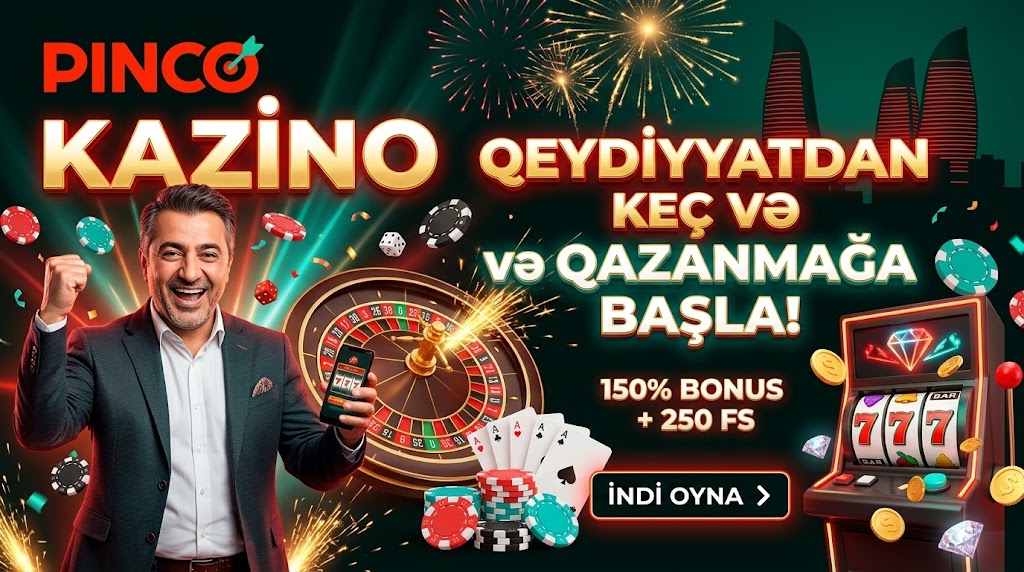 Pinco kazino qeydiyyat və bonuslar